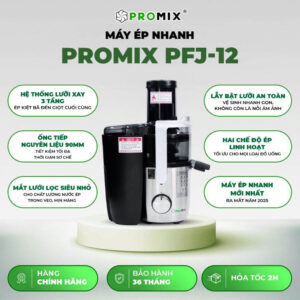 Máy Ép Nhanh Promix PFJ-12