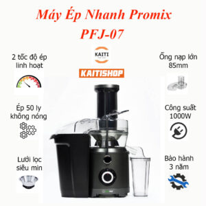 Máy Ép Nhanh Promix PFJ-07